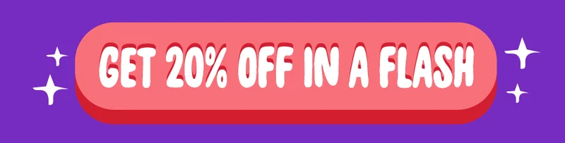 Get 20% off in a flash