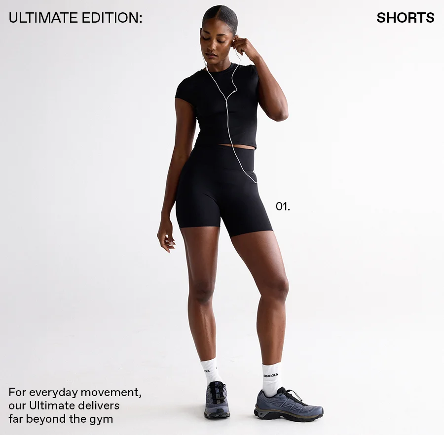 Shorts: For everyday movement, our Ultimate delivers far beyond the gym