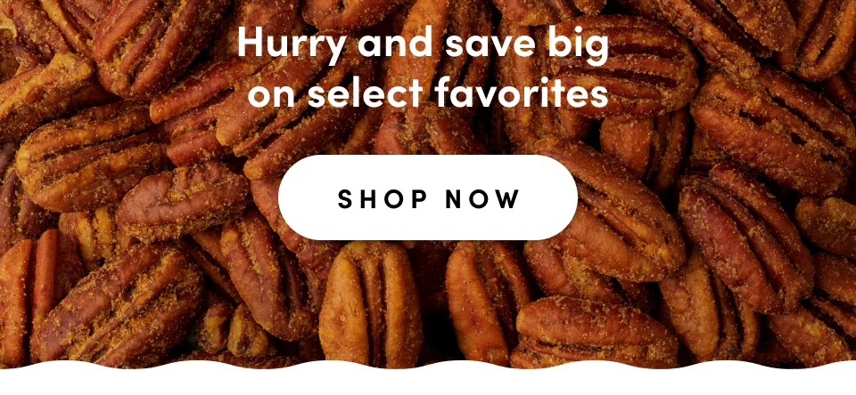 Hurry and save big on select favorites. SHOP NOW