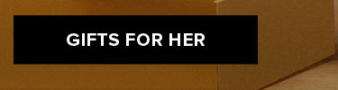 GIFTS FOR HER