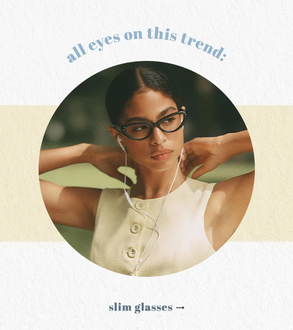 slim glasses