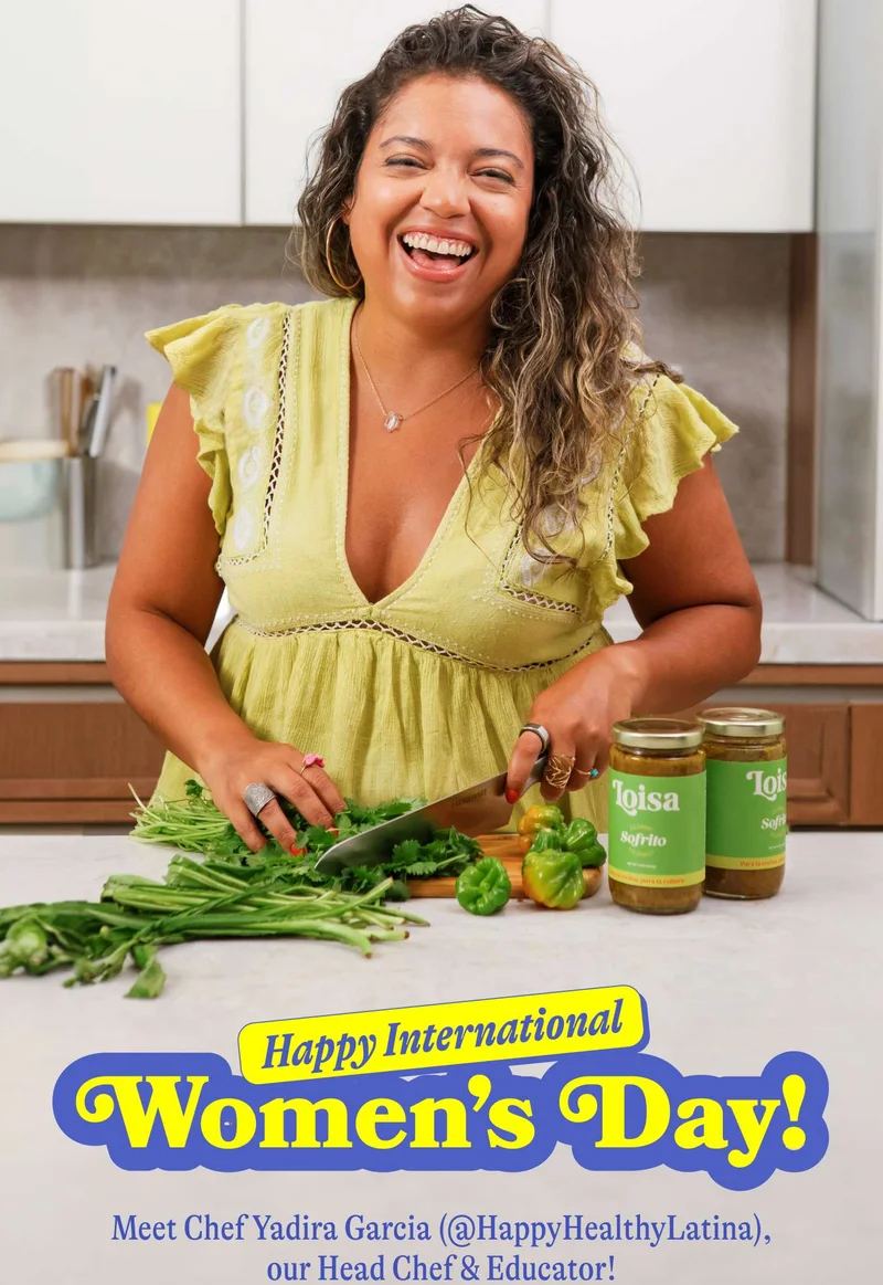 Happy International Women’s Day! Meet Chef Yadira Garcia—co-owner of Loisa, and our Head Chef & Educator! @HappyHealthyLatina. READ MORE