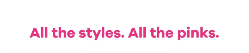 All the styles. All the pinks.