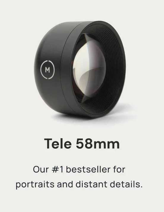 Image of a Moment Lens that reads "Tele 58mm Our #1 bestseller for portraits and distant details."