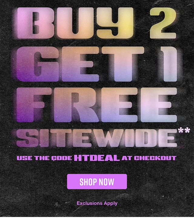 Hours Left! Buy Two, Get One Free Sitewide. Use the Code discount code at Checkout. Exclusions Apply. Shop Now