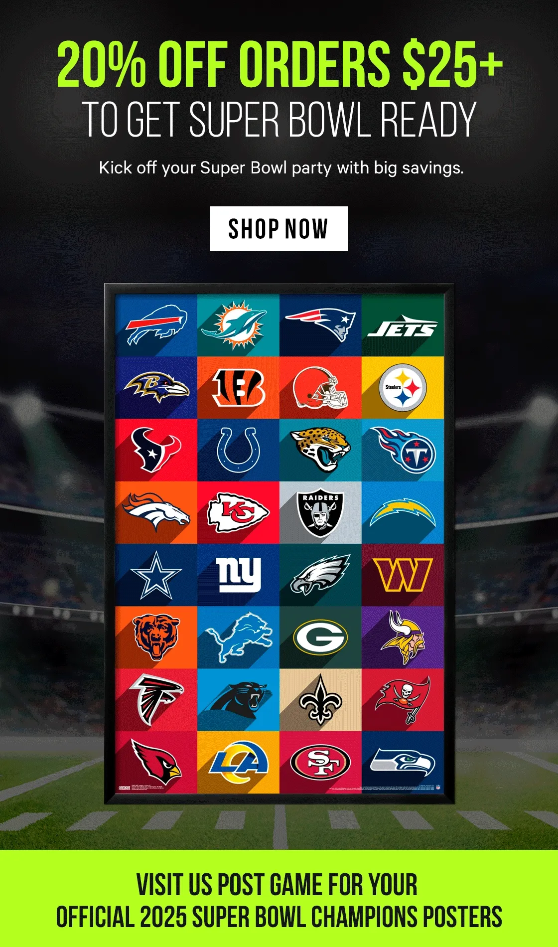 20% off $25+ to get Super Bowl ready!