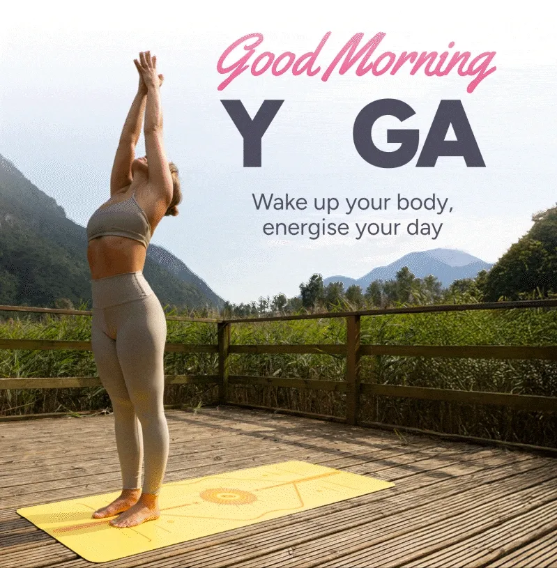 Good Morning Yoga – Wake up your body, energise your day