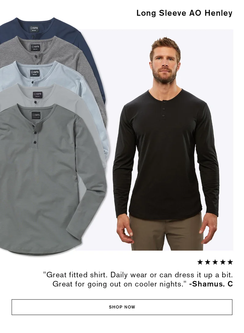 Long Sleeve AO Henley | 'Great fitted shirt. Daily wear or can dress it up a bit. Great for going out on cooler nights.' -Shamus. C | SHOP NOW