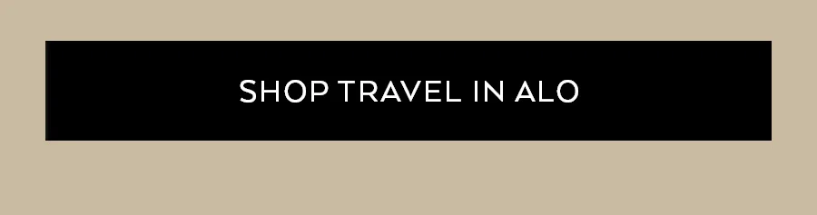 SHOP TRAVEL IN ALO