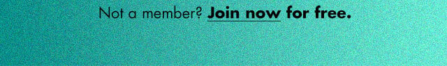 Not a member? Join now for free Not a member? Join now for free