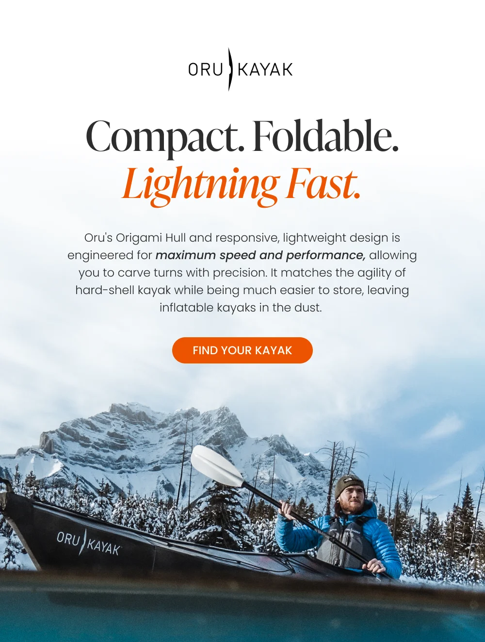 Compact. Foldable. Lightning Fast. Find Your Kayak