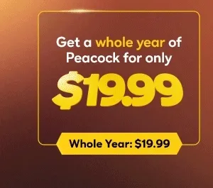 Get a whole year of Peacock for only $19.99