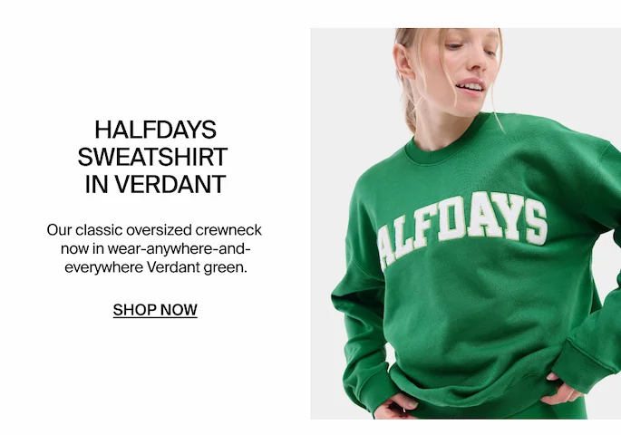 Shop Halfdays Sweatshirt in Verdant