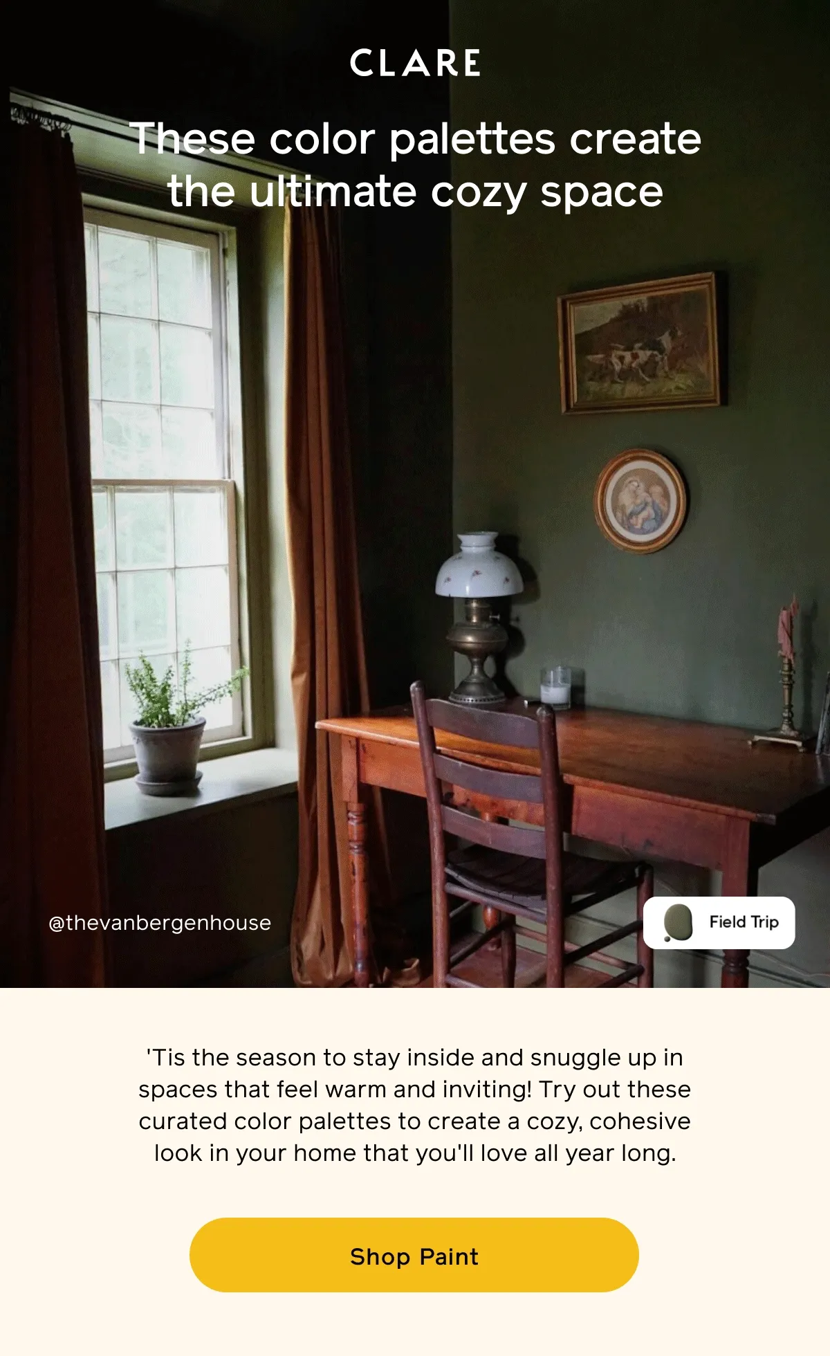 These color palettes create the ultimate cozy space. 'Tis the season to stay inside and snuggle up in spaces that feel warm and inviting! Try out these curated color palettes to create a cozy, cohesive look in your home that you'll love all year long. Shop Paint
