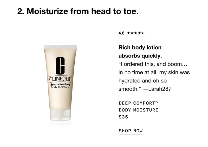 Moisturize from head to toe. Rich body lotion absorbs quickly. | I ordered this, and boom…in no time at all, my skin was hydrated and oh so smooth. -Larah287 | DEEP COMFORT TM BODY MOISTURE $35 SHOP NOW
