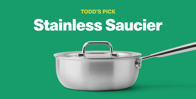 Todd's Pick - Stainless Saucier