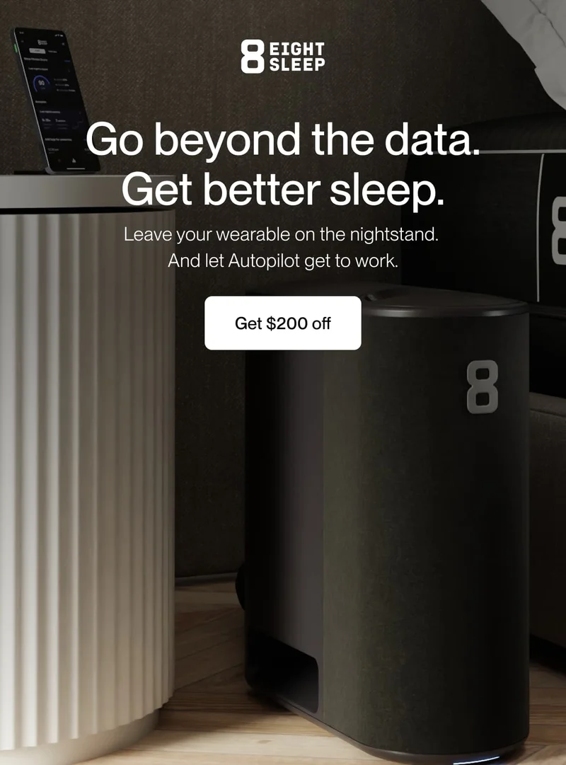 Go beyond the data. Get better sleep. Leave your wearable on the nightstand.  And let Autopilot get to work.