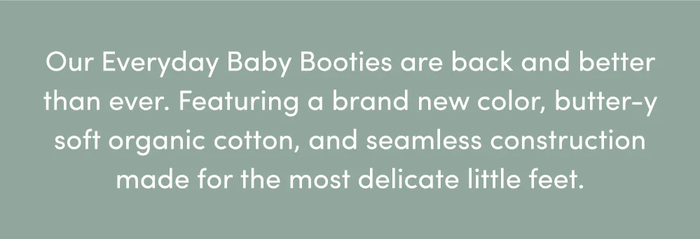 OUR EVERYDAY BABY BOOTIES