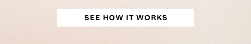 See How it Works