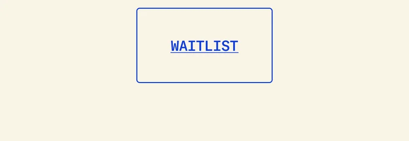 WAITLIST