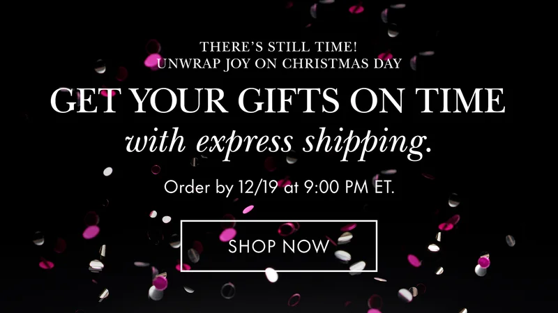 GET YOUR GIFTS ON TIME