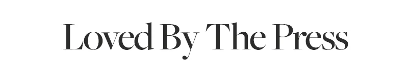 Loved By The press