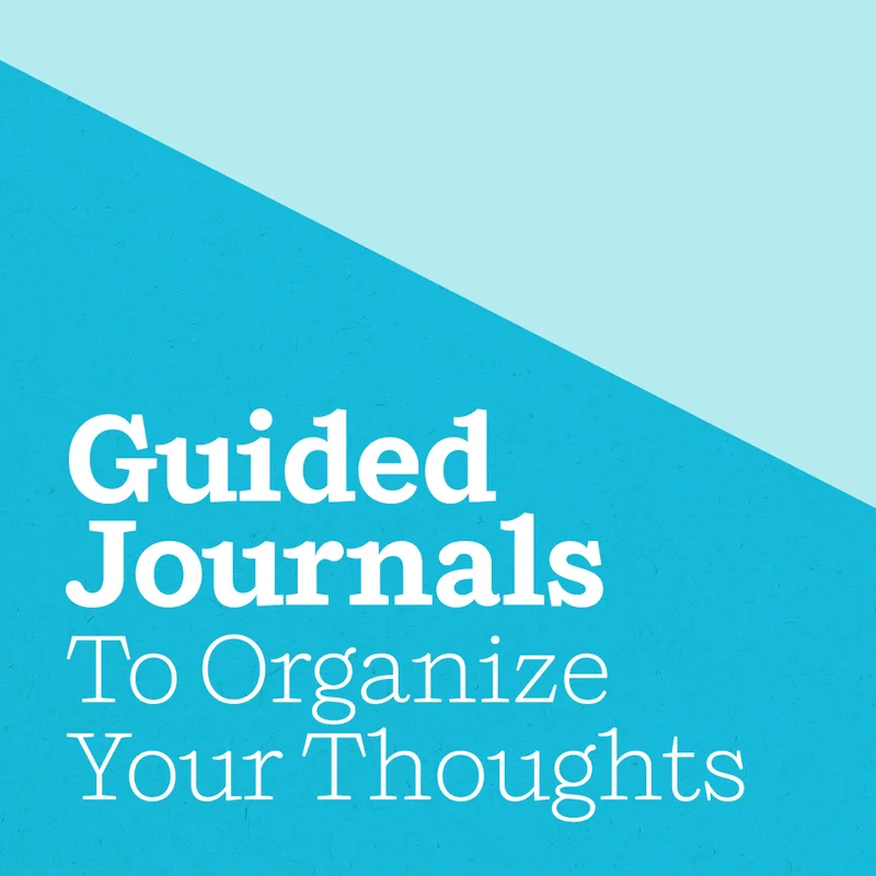 Guided Journals To Organize Your Thoughts