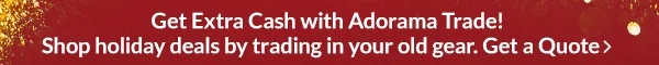 Get Extra Cash with Adorama Trade! | Get a Quote