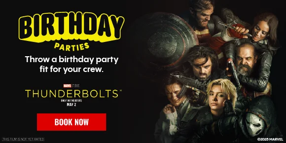 THUNDERBOLTS* | BIRTHDAY PARTIES | Throw a birthday party fit for your crew. | BOOK NOW >