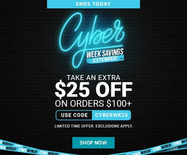 Last Chance To Save: Cyber Week Savings Extended! Take An Extra $25 Off On Orders $100+. Use Code: discount code. Limited Time Offer. Exclusions Apply. Shop Now.