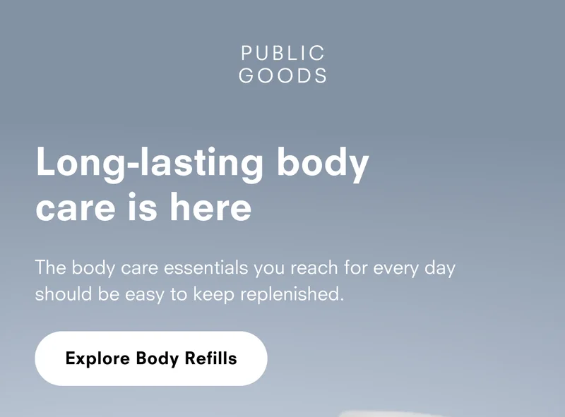 Long-lasting body care is here. Explore Body Refills.