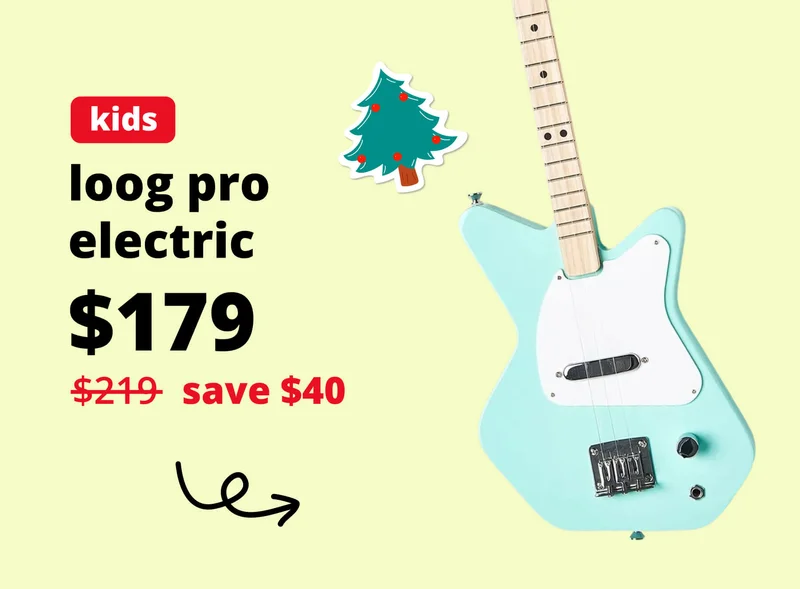 teens - loog pro electric $179 save $40