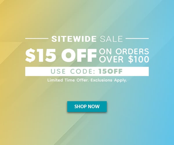 SITEWIDE SALE $15 Off on Orders Over 100 Use Code: discount code Limited Time Offer Exclusions Apply Shop Now