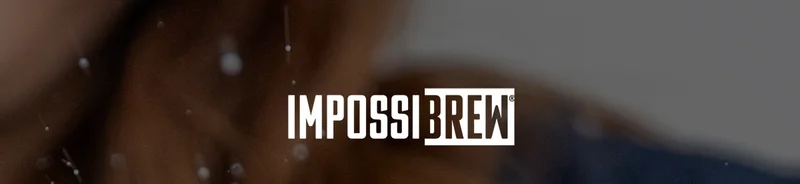 IMPOSSIBREW®