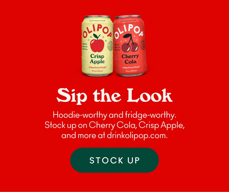 Hoodie-worthy and fridge-worthy. Stock up on Cherry Cola, Crisp Apple, and more at drinkolipop.com.