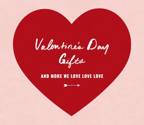 Valentine's Day Gifts And More We Love Love Love
