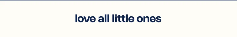 Love all little ones
