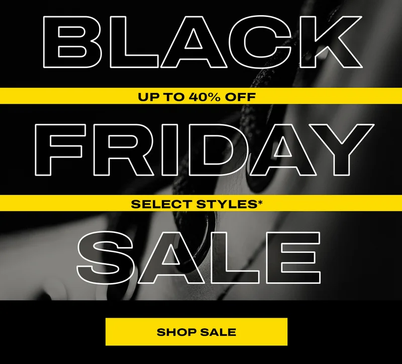 Shop the Black Friday Sale, up to 40% off
