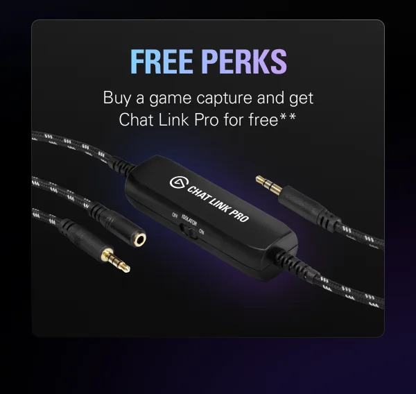 FREE PERKS! Buy a game capture and get Chat Link Pro for free**