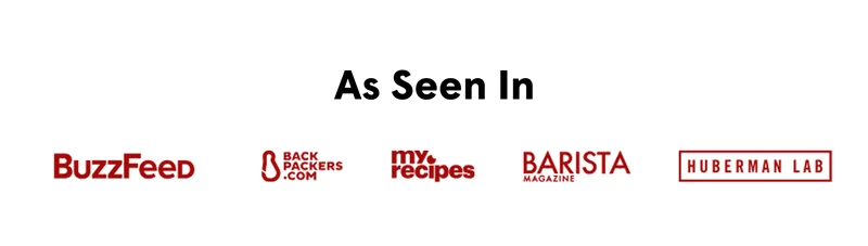 ASSEEN IN BUZZDEED BACK PACKERS.COM MY RECIPES BARISTA MAGAZINE HUBERMAN LAB