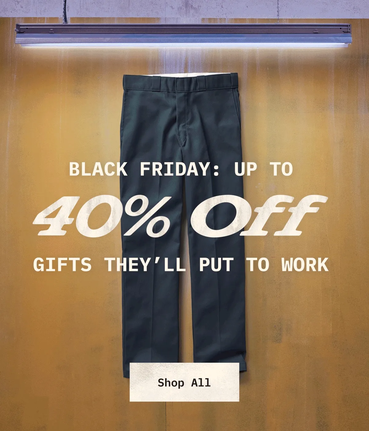 BLACK FRIDAY: UP TO 40% Off GIFTS THEY'LL PUT TO WORK. Shop All.