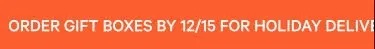 Order by 12/15 for holiday delivery!
