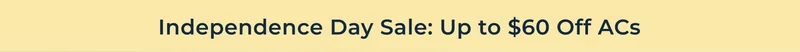 Independence Day Sale: Up to $60 Off ACs