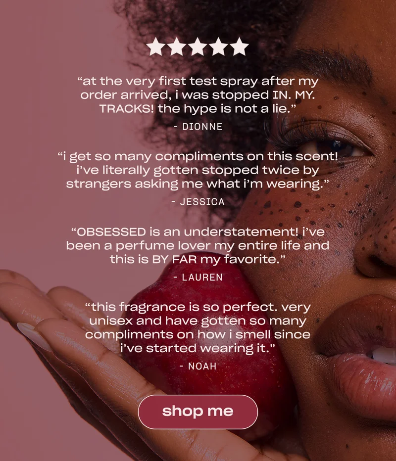 “At the very first test spray after my order arrived, I was stopped IN. MY. TRACKS! The hype is not a lie.”&nbsp; - Dionne