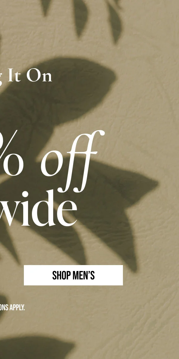 SHOP MEN'S | *EXCLUSIONS APPLY.