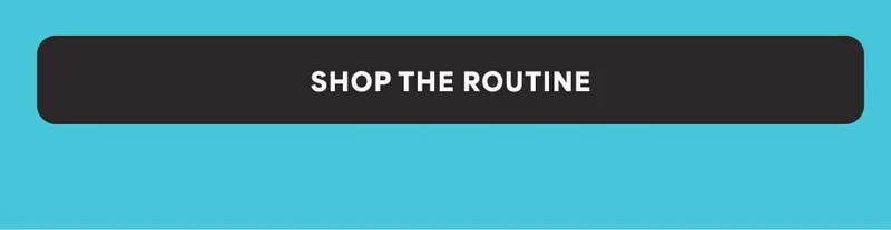 SHOP THE ROUTINE