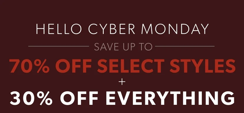 Today only! Up to 70% off select styles with 30% off everything. SHOP NOW Today only! Up to 70% off select styles with 30% off everything. SHOP NOW