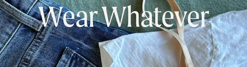 Wear Whatever
