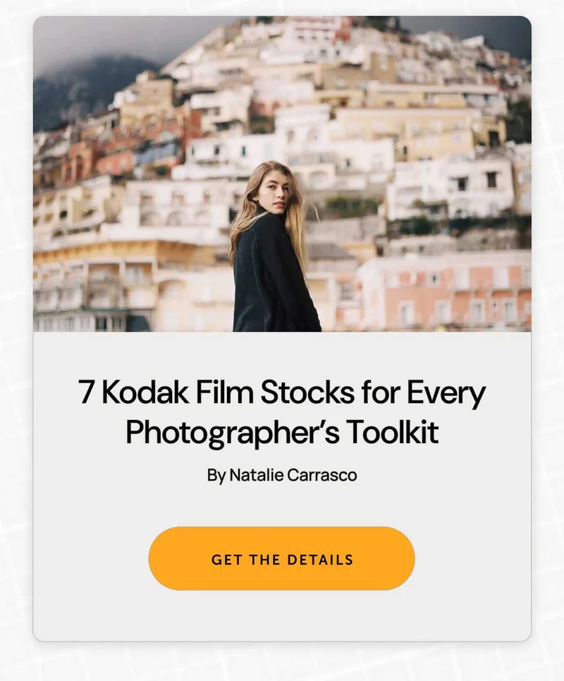 7 Kodak Film Stocks for Every Photographer’s Toolkit. By Natalie Carrasco Get the details.