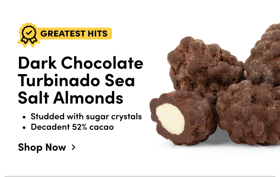 Dark Chocolate Turbinado Sea Salt Almonds | Studded with sugar crystals | Decadent 52% cacao; Shop Now